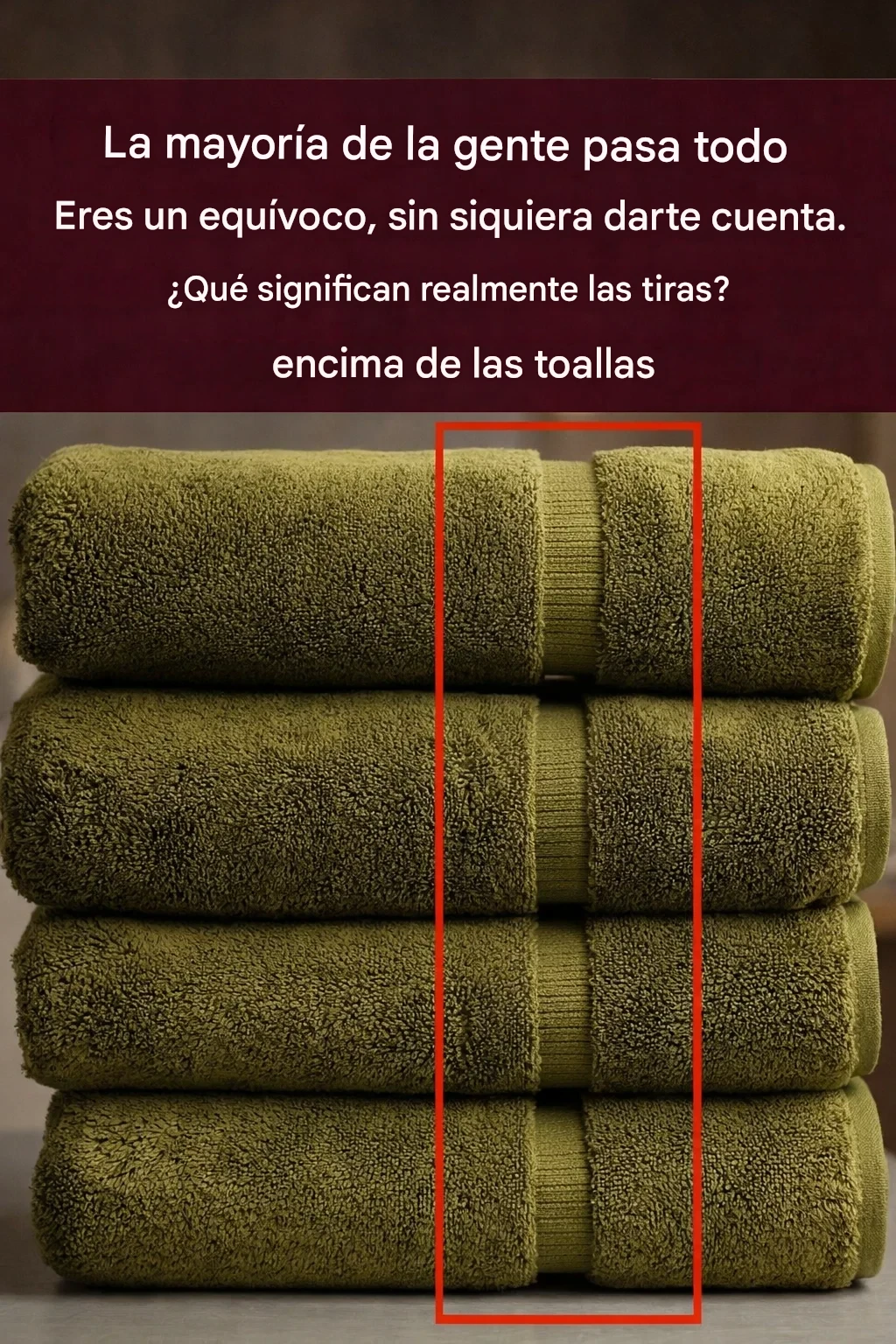 La mayoría de la gente pasa toda su vida sin comprender qué significan realmente las rayas de las toallas.