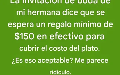 ¿Es de mala educación pedir a los invitados de una boda un regalo mínimo en efectivo?