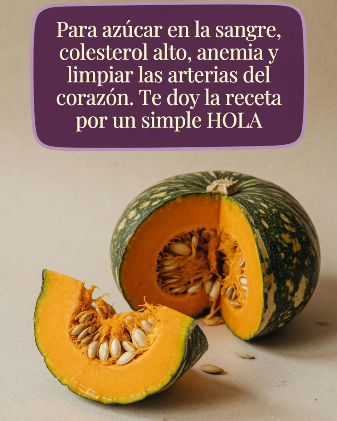 Calabaza: el remedio natural para bajar el azúcar, mejorar la sangre y limpiar las arterias