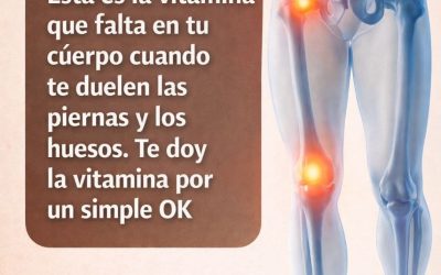 La Vitamina Esencial para Aliviar el Dolor en Piernas y Huesos