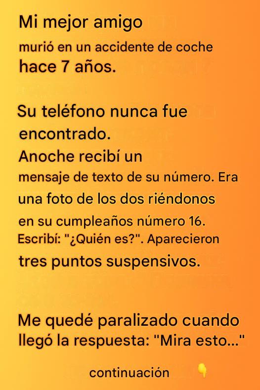 Mi mejor amigo murió en un accidente de coche hace 7 años.👇