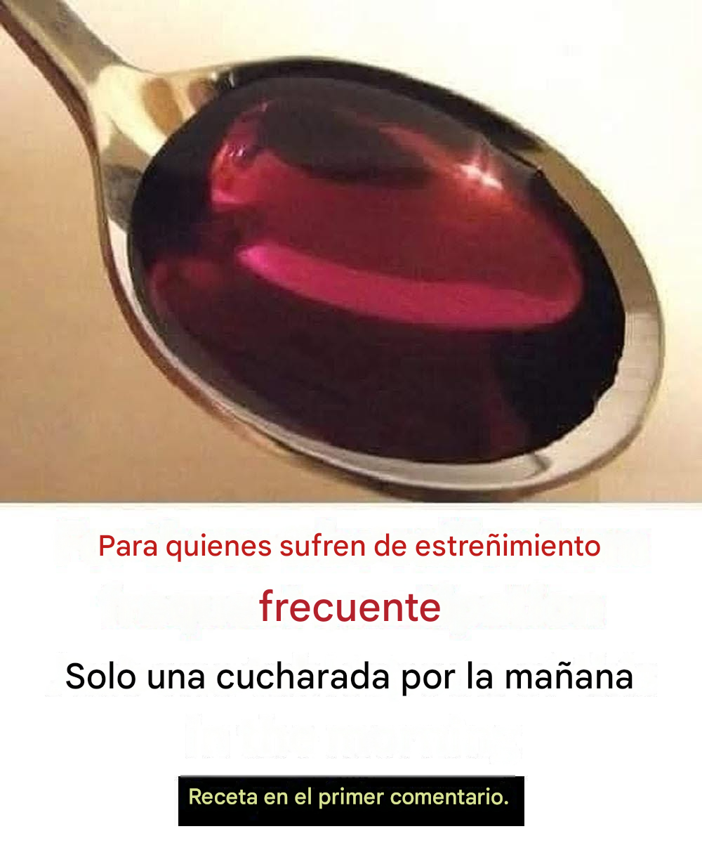 ¡Una sola cucharada por la mañana ablanda las heces acumuladas y reduce la hinchazón abdominal!