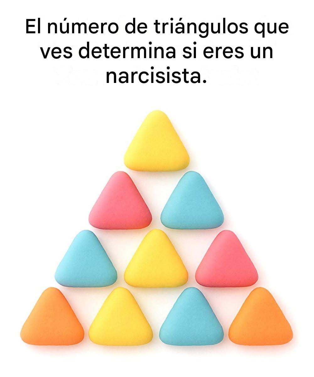 La cantidad de triángulos que ves determina si eres narcisista. Consulta el primer comentario.